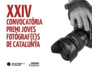 Convocatòria de la XXIV edició del Premi Joves Fotògraf(e)s de Catalunya per INSPAI